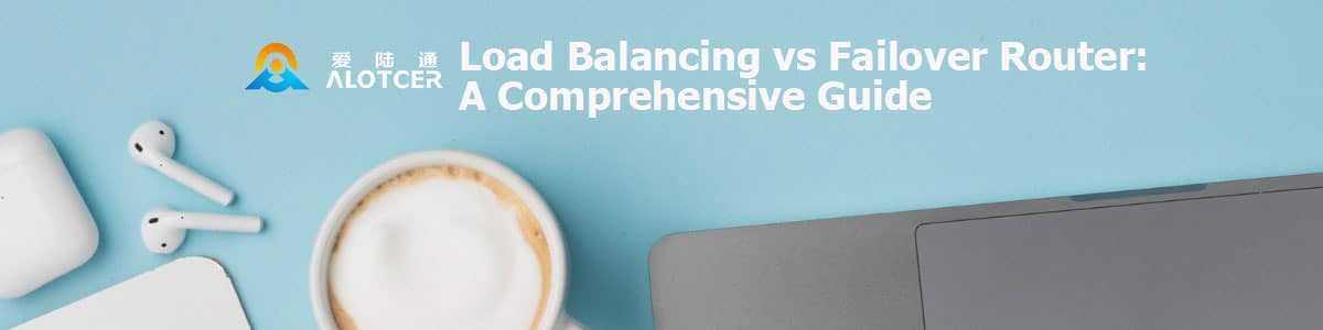 Load-Balancing-vs-Failover-Router Load Balancing vs Failover Router: A Comprehensive Guide